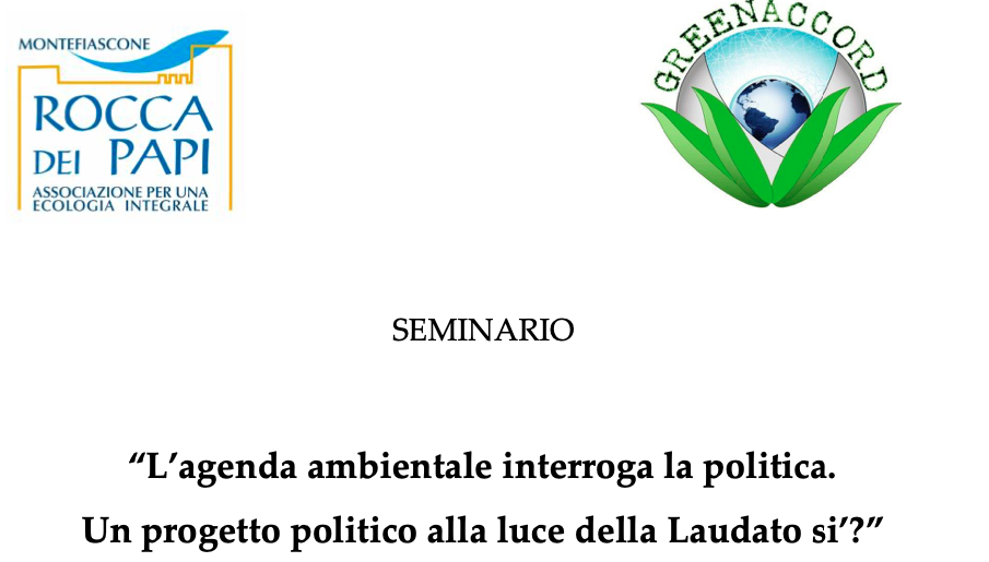 L’agenda ambientale interroga la politica. Un progetto politico alla luce della Laudato si’?